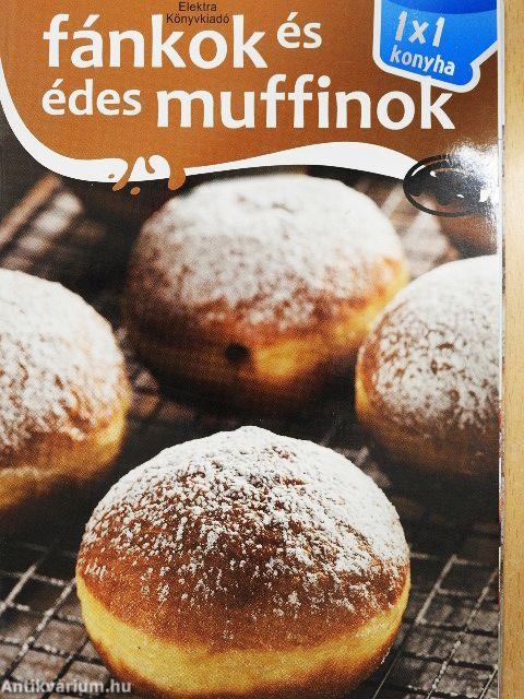 Fánkok és édes muffinok