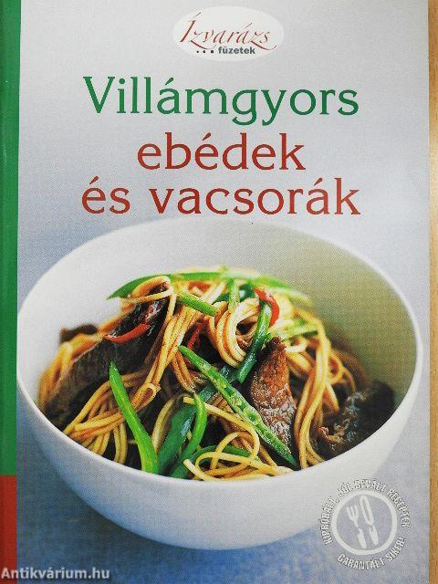 Villámgyors ebédek és vacsorák