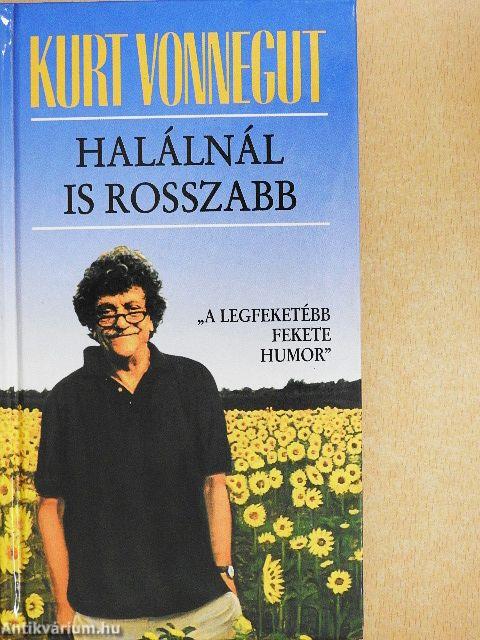 Halálnál is rosszabb