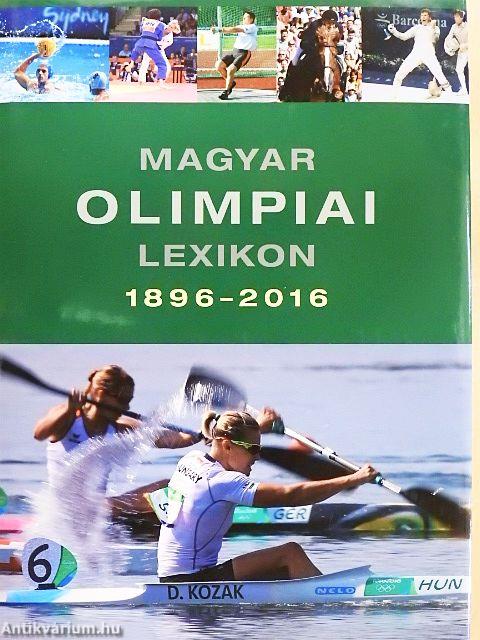Magyar olimpiai lexikon 1896-2016
