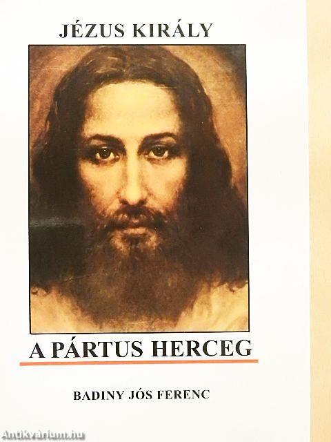Jézus király a pártus herceg