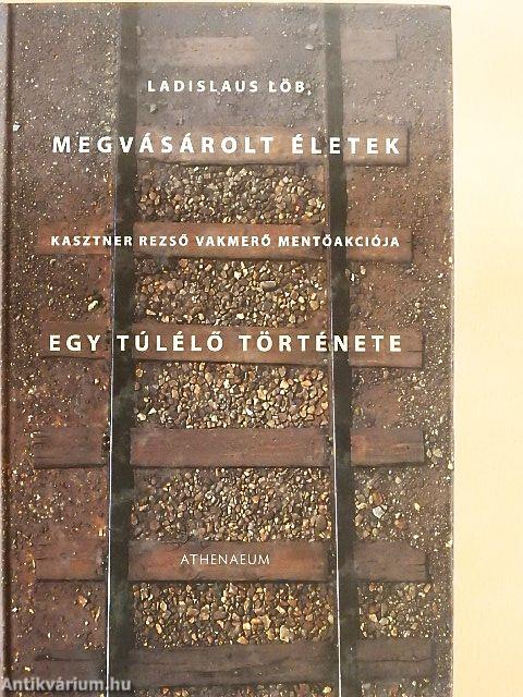 Megvásárolt életek