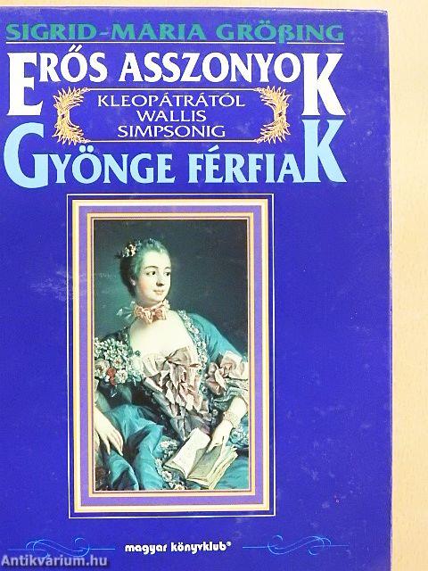 Erős asszonyok-gyönge férfiak