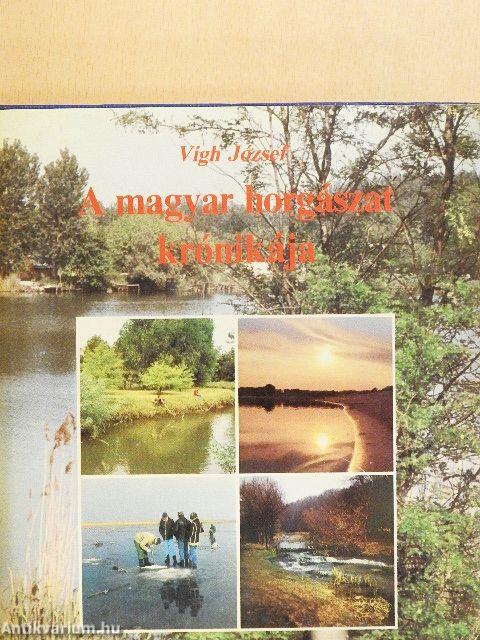 A magyar horgászat krónikája
