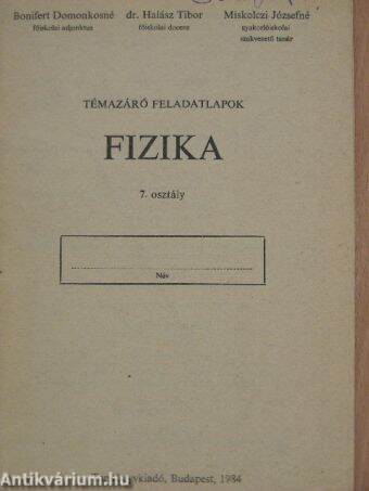 Témazáró feladatlapok - Fizika 7. osztály