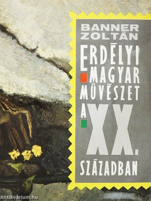 Erdélyi magyar művészet a XX. században