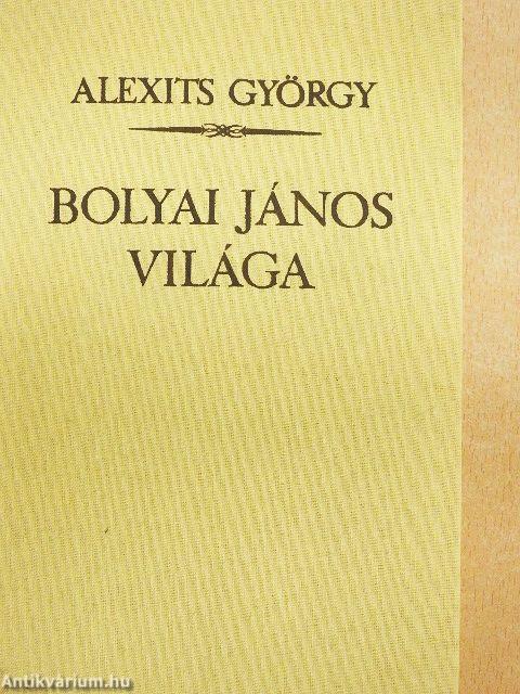 Bolyai János világa