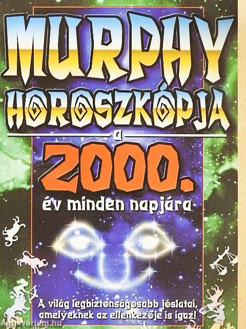 Murphy horoszkópja a 2000. év minden napjára