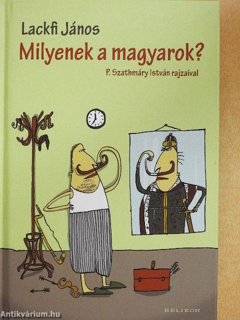 Milyenek a magyarok?