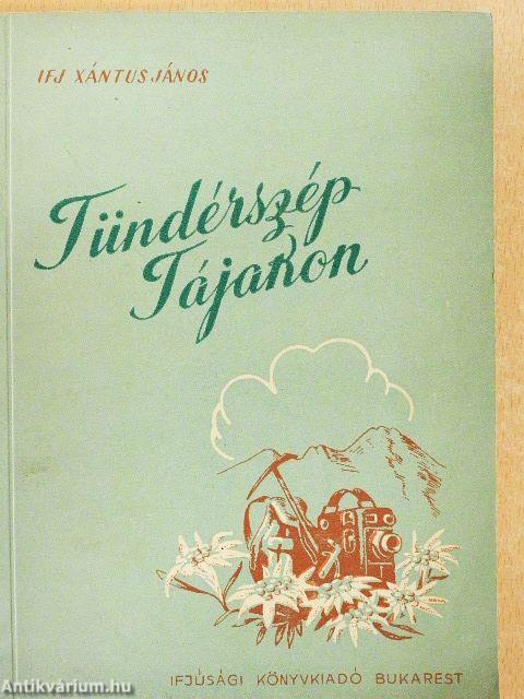 Tündérszép tájakon