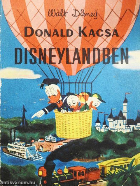 Donald Kacsa Disneylandben