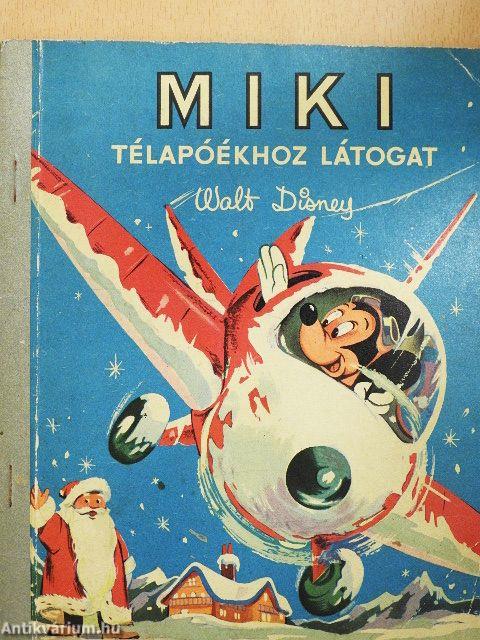 Miki télapóékhoz látogat