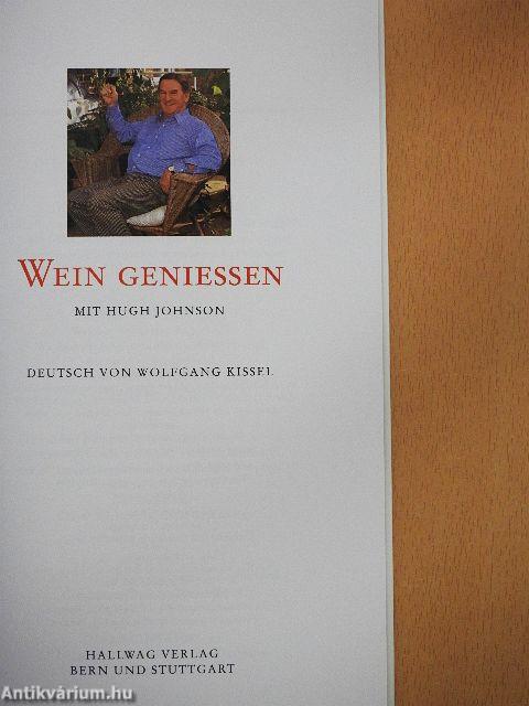 Wein Geniessen mit Hugh Johnson