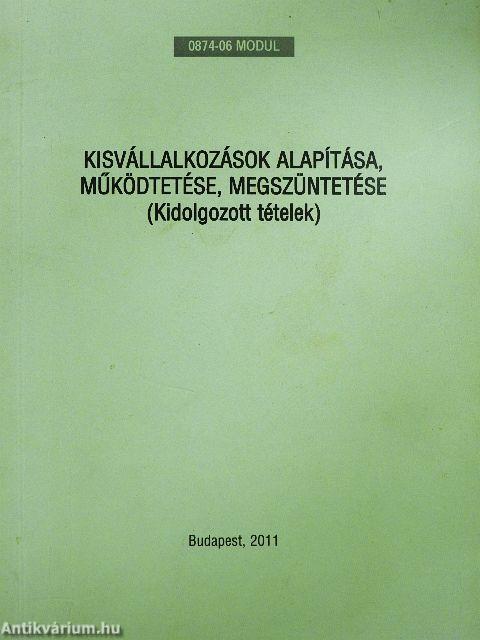 Kisvállalkozások alapítása, működtetése, megszüntetése
