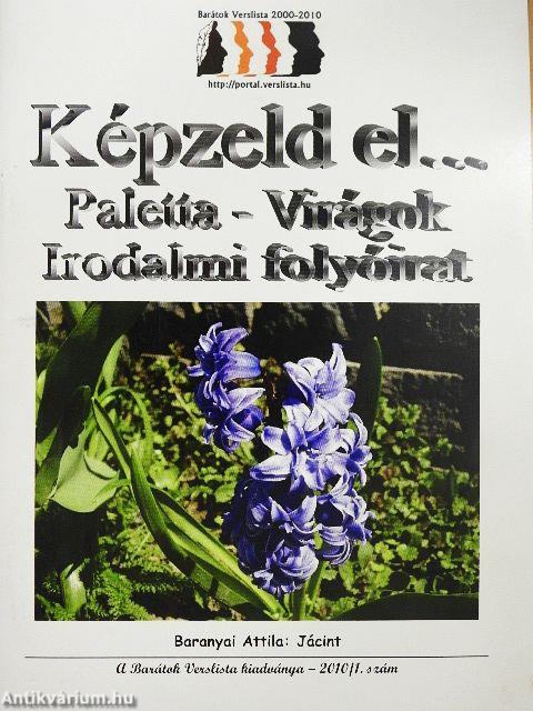 Képzeld el... Paletta-Virágok 2010/1.