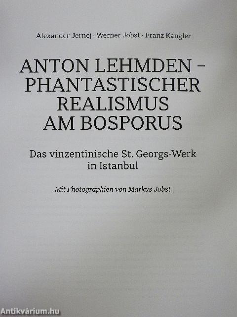 Anton Lehmden - Phantastischer Realismus am Bosporus