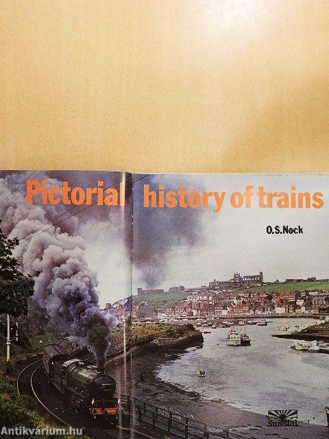 Pictorial history of trains