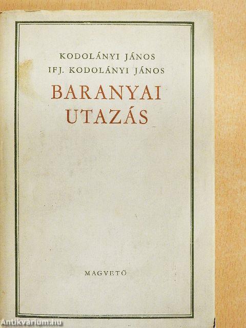 Baranyai utazás