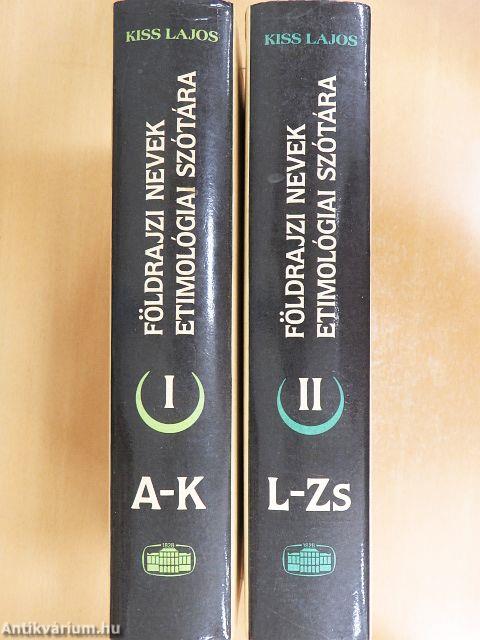 Földrajzi nevek etimológiai szótára I-II.
