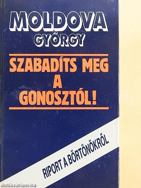 Szabadíts meg a gonosztól!