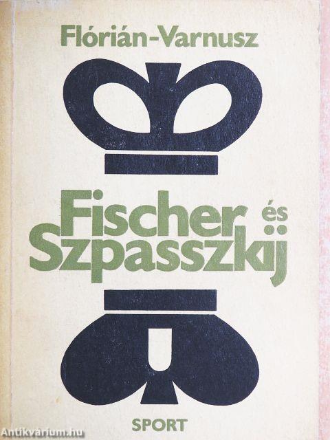 Fischer és Szpasszkij