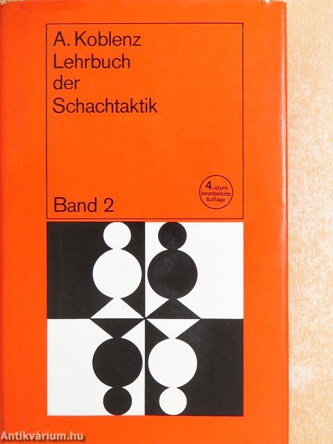 Lehrbuch der Schachtaktik 2.