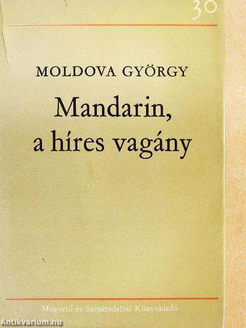 Mandarin, a híres vagány