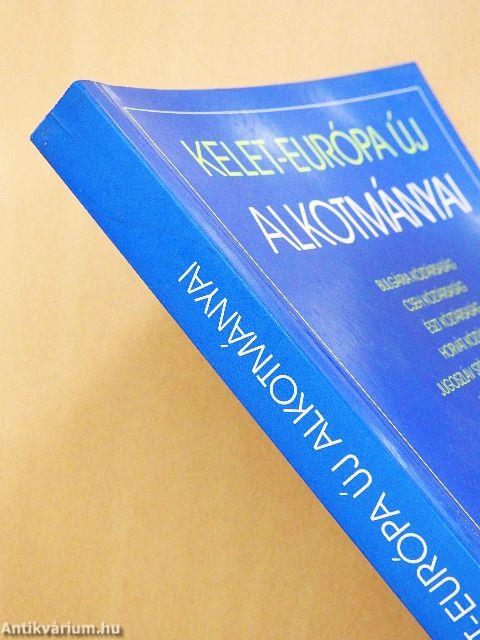 Kelet-Európa új alkotmányai