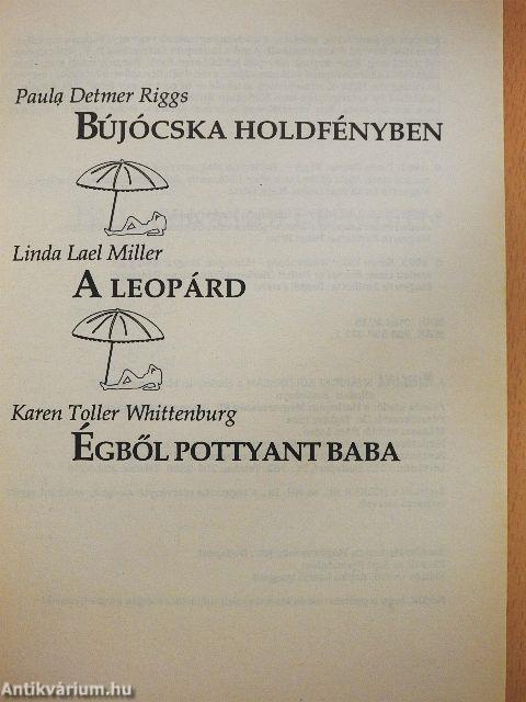 Bújócska holdfényben/A Leopárd/Égből pottyant baba