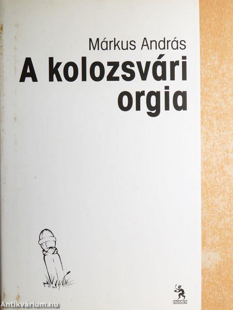 A kolozsvári orgia