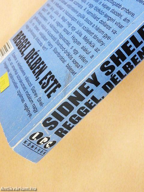 Reggel, délben, este