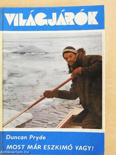 Most már eszkimó vagy!