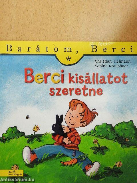Berci kisállatot szeretne