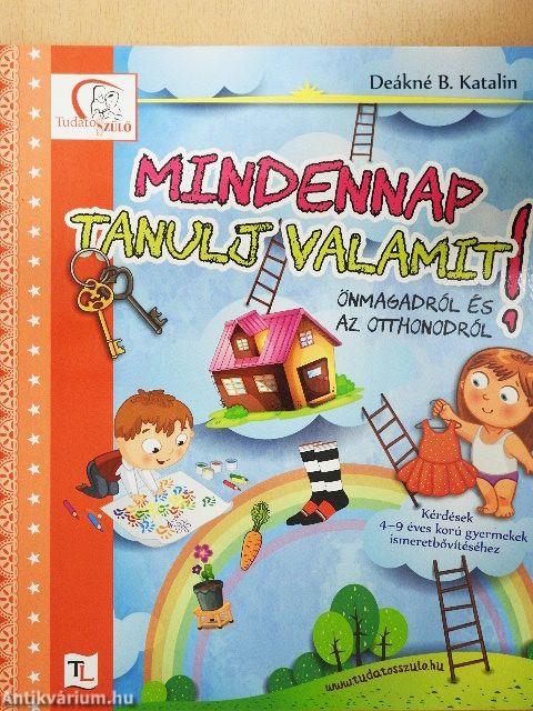 Mindennap tanulj valamit!