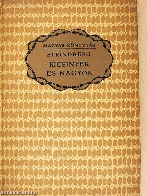 Kicsinyek és nagyok