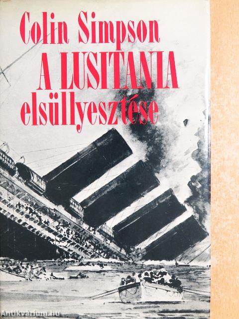 A Lusitania elsüllyesztése