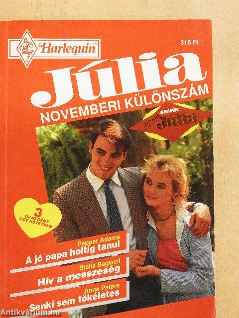 A jó papa holtig tanul/Hív a messzeség/Senki sem tökéletes