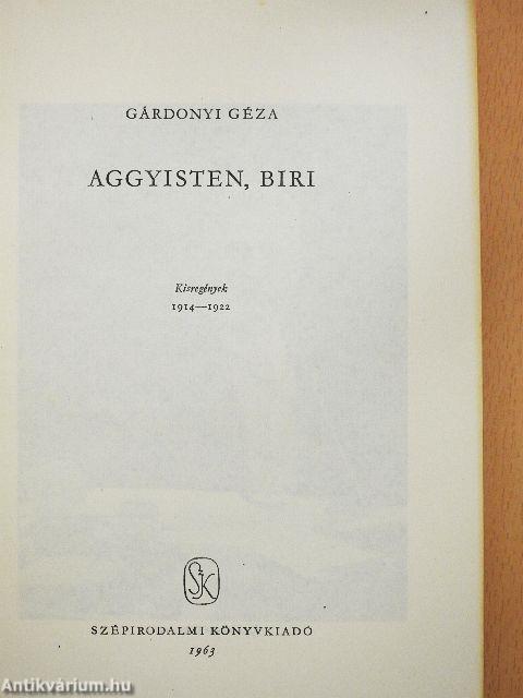 Aggyisten, Biri