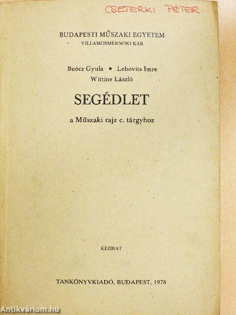 Segédlet a Műszaki rajz c. tárgyhoz