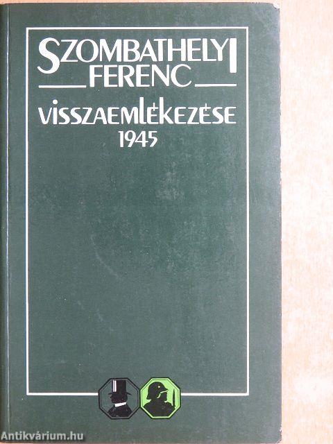Szombathelyi Ferenc visszaemlékezése