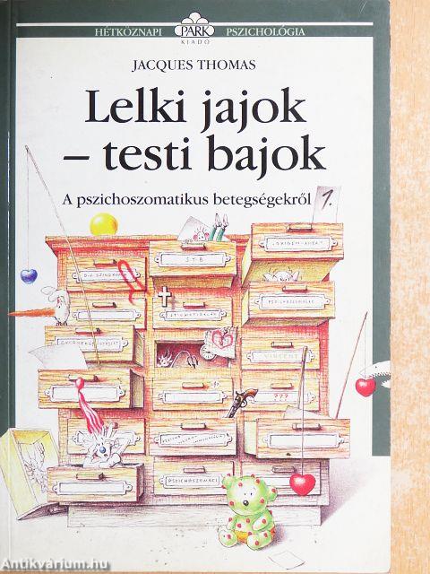 Lelki jajok-testi bajok 1.