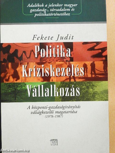 Politika - kríziskezelés - vállalkozás