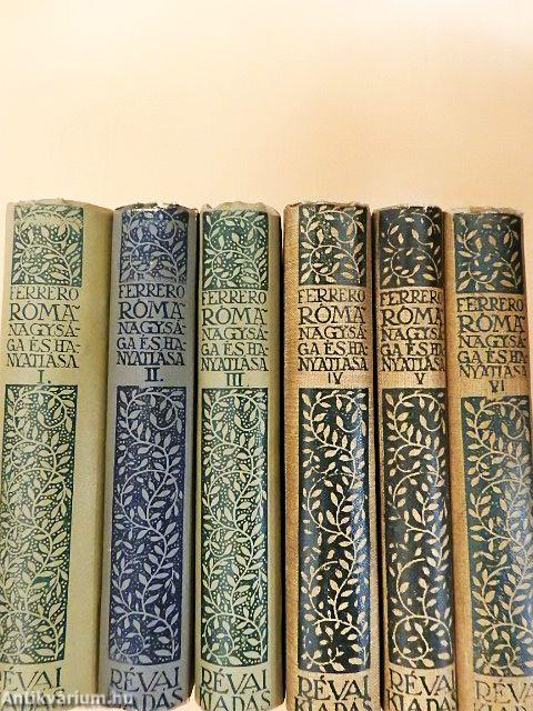 Róma nagysága és hanyatlása I-VI.