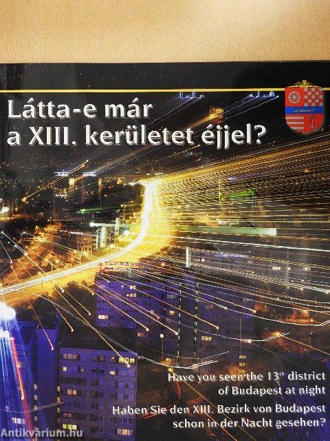Látta-e már a XIII. kerületet éjjel?