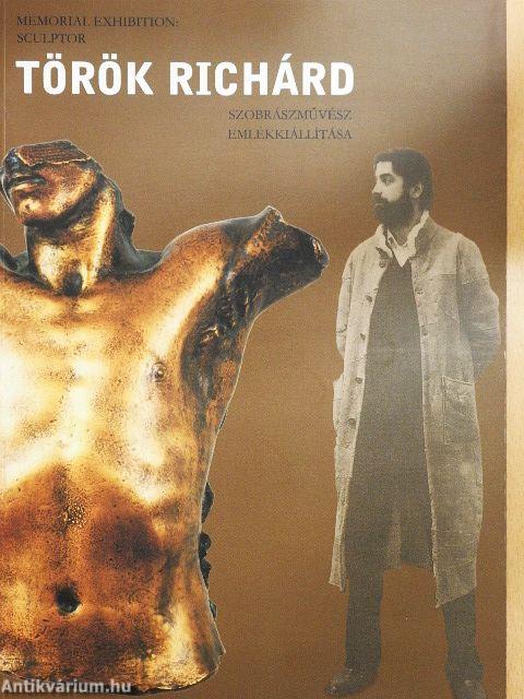 Török Richárd szobrászművész emlékkiállítása