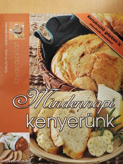 Mindennapi kenyerünk