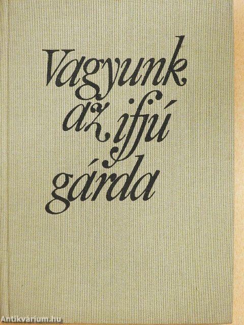 Vagyunk az ifjú gárda