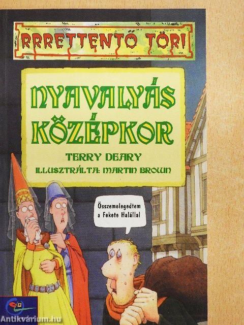 Nyavalyás középkor