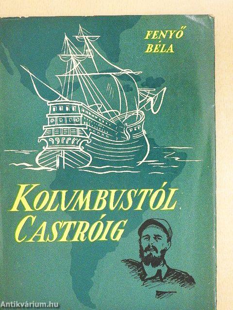 Kolumbustól Castróig