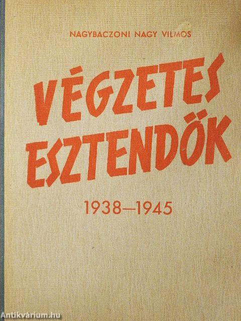 Végzetes esztendők